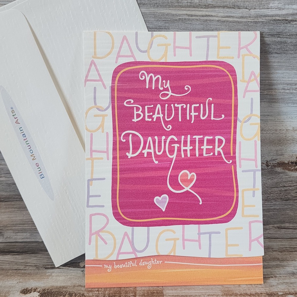 Blue Mountain Arts My Beautiful Daughter Greeting Card Mother to Daughter Poem